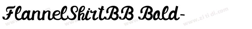 FlannelShirtBB Bold字体转换 FlannelShirtBB Bold字体转换